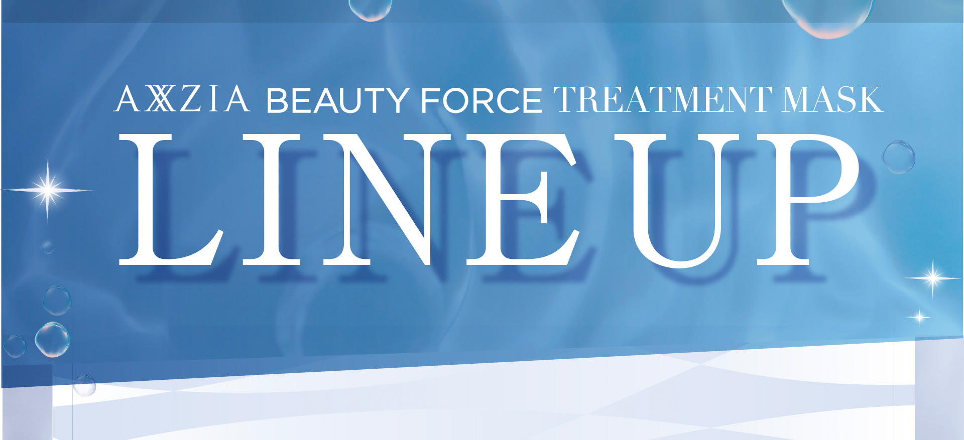 AXXZIA BEAUTY FORCE TREATMENT MASK LINEUP